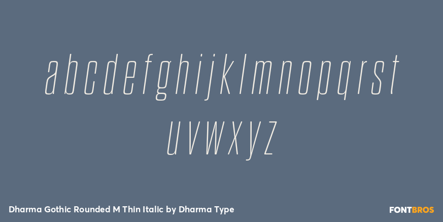 Dharma Gothic Rounded M Thin Italic Font Poster #3
