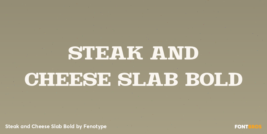 Steak and Cheese Slab Bold Font Poster #1
