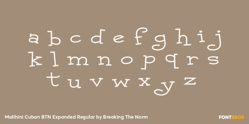 Malihini Cuban BTN Expanded Regular Font Poster #3