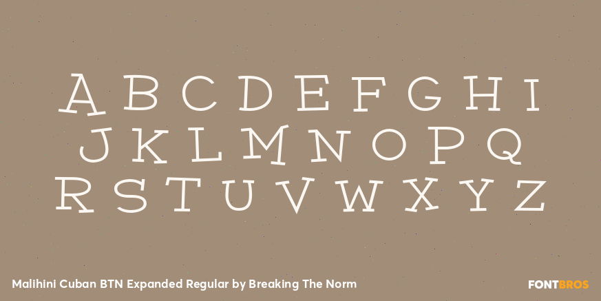 Malihini Cuban BTN Expanded Regular Font Poster #1