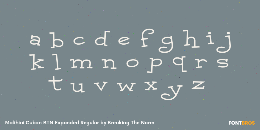 Malihini Cuban BTN Expanded Regular Font Poster #1