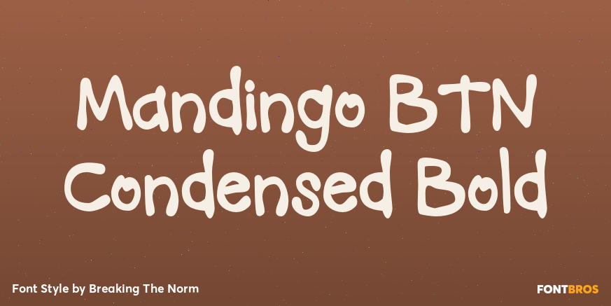 Mandingo BTN Condensed Bold Font Poster #1