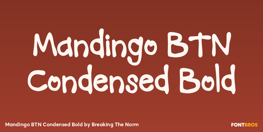 Mandingo BTN Condensed Bold Font Poster #1