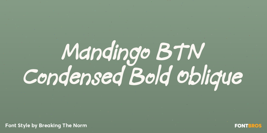 Mandingo BTN Condensed Bold Oblique Font Poster #1