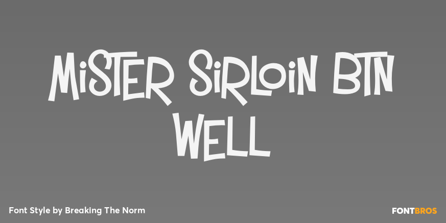 Mister Sirloin BTN Well Poster