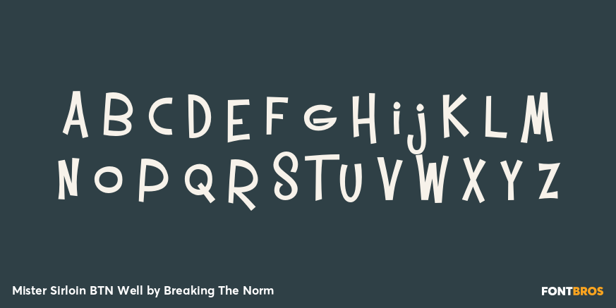 Mister Sirloin BTN Well Font Poster #3