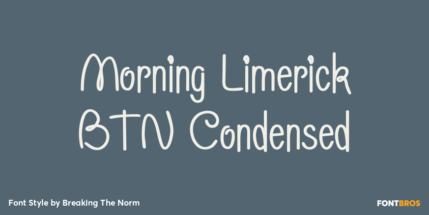 Morning Limerick BTN Condensed Font Poster #1