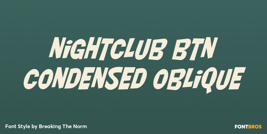 Nightclub BTN Condensed Oblique Poster