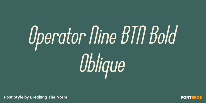 Operator Nine BTN Bold Oblique Poster