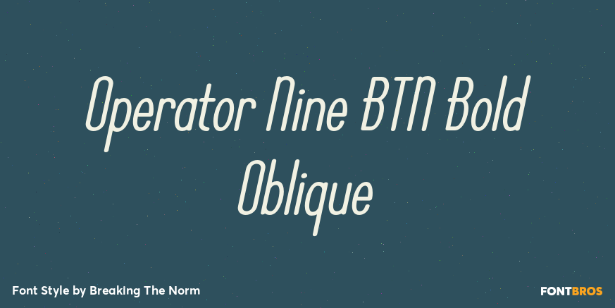 Operator Nine BTN Bold Oblique Poster