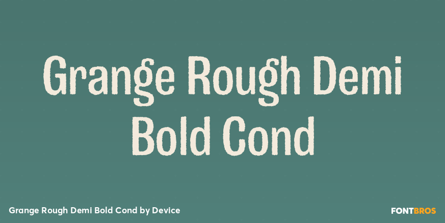 Grange Rough Demi Bold Cond Poster