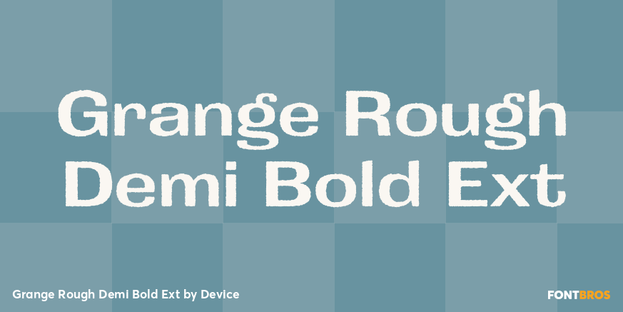 Grange Rough Demi Bold Ext Poster