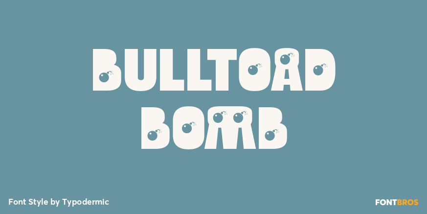 Bulltoad bomb Font Poster #1
