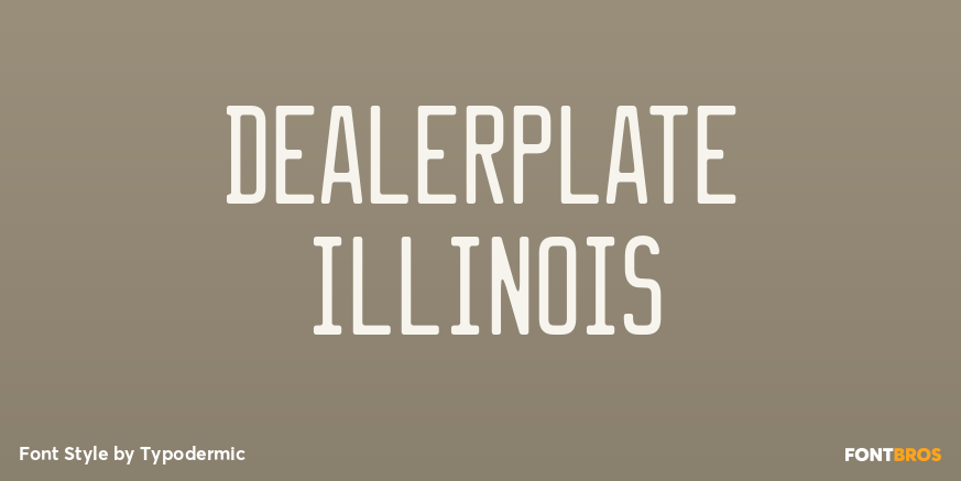 Dealerplate Illinois Font Poster #1