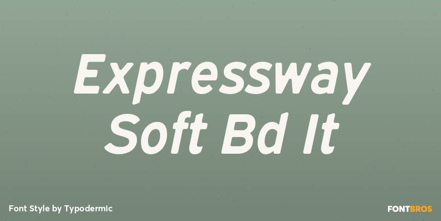 Expressway Soft Bd It Font Poster #1