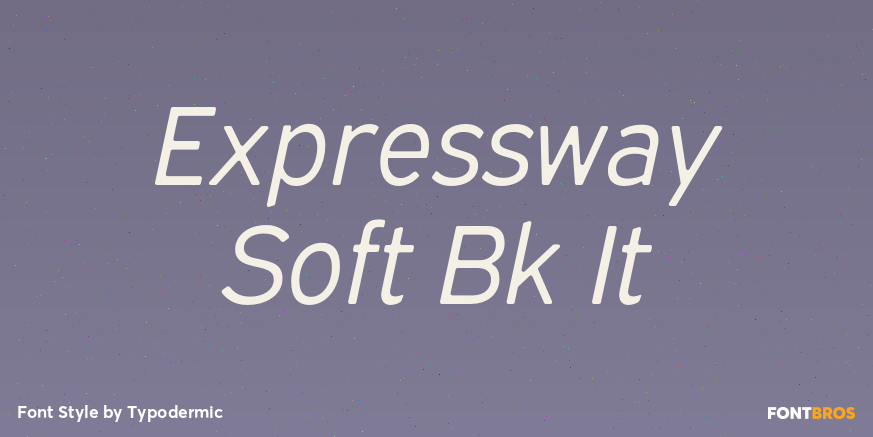 Expressway Soft Bk It Font Poster #1