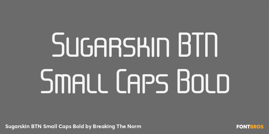 Sugarskin BTN Small Caps Bold Font Poster #1