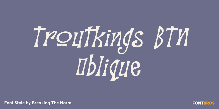 Troutkings BTN Oblique Font Poster #1