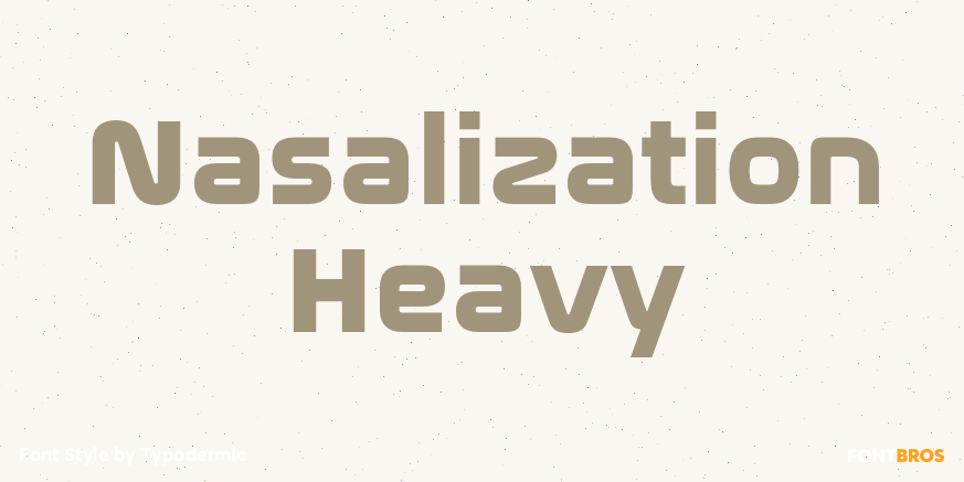 Nasalization Heavy Font Poster #1