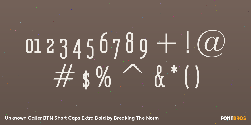 Unknown Caller BTN Short Caps Extra Bold Font Poster #4