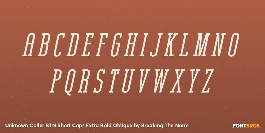 Unknown Caller BTN Short Caps Extra Bold Oblique Font Poster #2