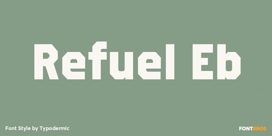 Refuel Eb Font Poster #1