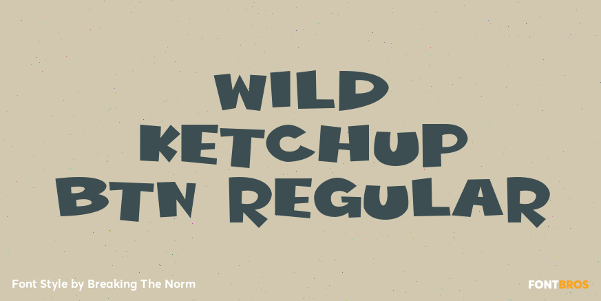 Wild Ketchup BTN Regular Poster