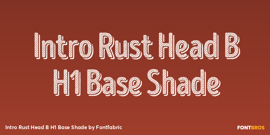 Intro Rust Head B H1 Base Shade Font Poster #1