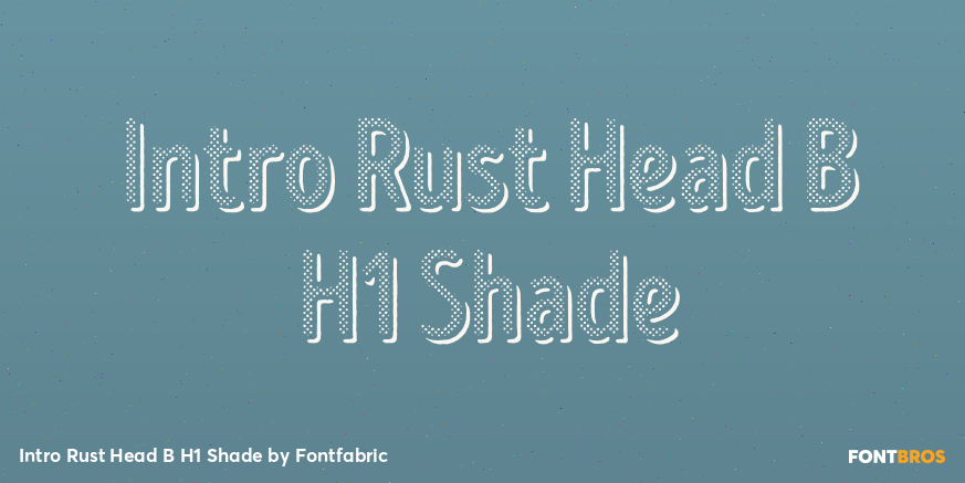 Intro Rust Head B H1 Shade Font Poster #1