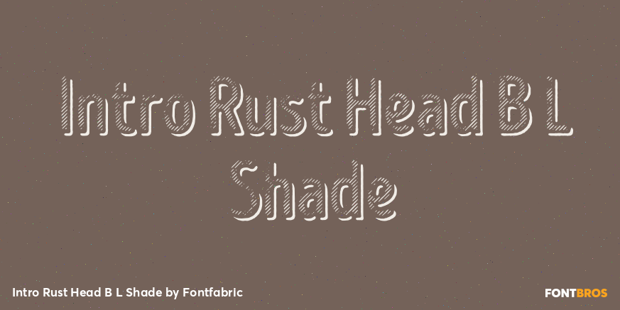 Intro Rust Head B L Shade Font Poster #1
