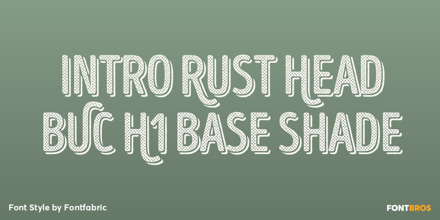Intro Rust Head BUC H1 Base Shade Font Poster #1