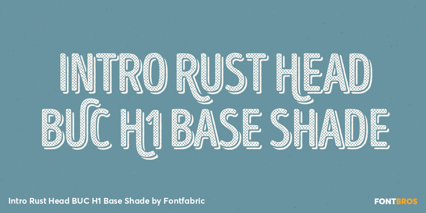 Intro Rust Head BUC H1 Base Shade Font Poster #1