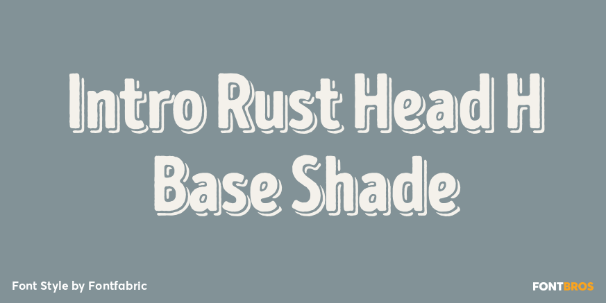 Intro Rust Head H Base Shade Font Poster #1