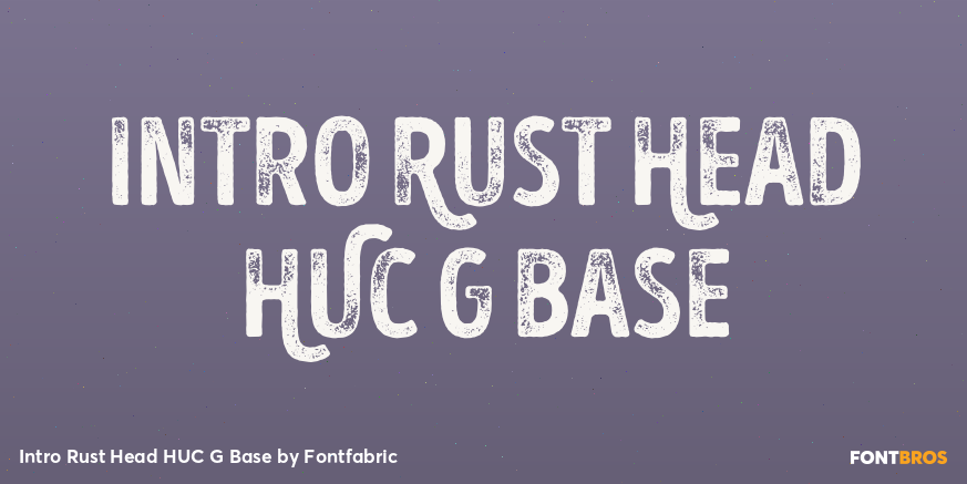 Intro Rust Head HUC G Base Font Poster #1