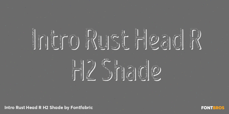 Intro Rust Head R H2 Shade Font Poster #1