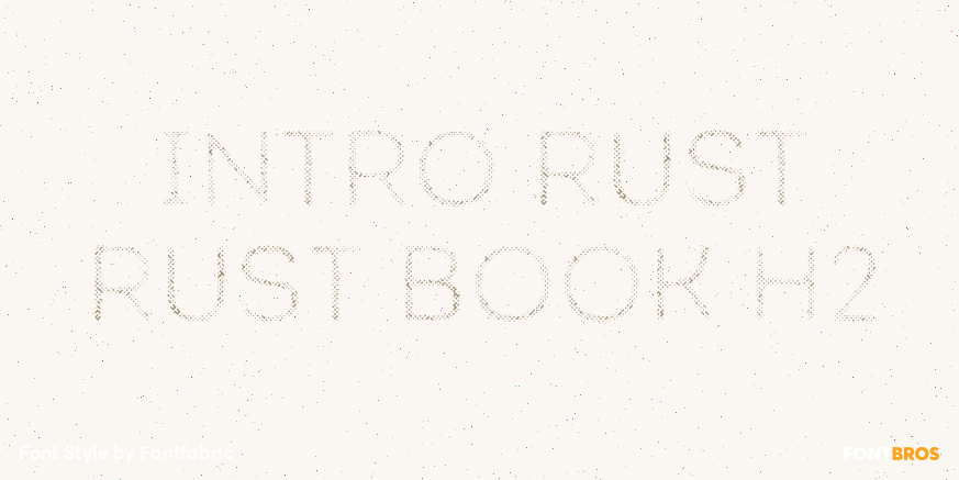 Intro Rust Rust Book H2 Font Poster #1