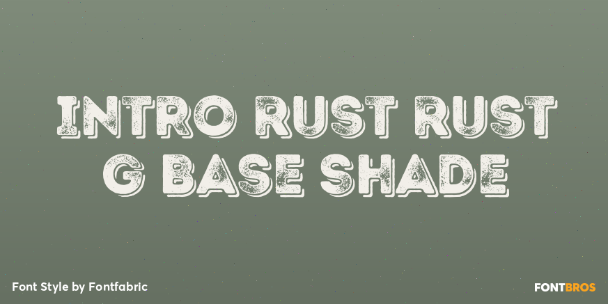 Intro Rust Rust G Base Shade Font Poster #1