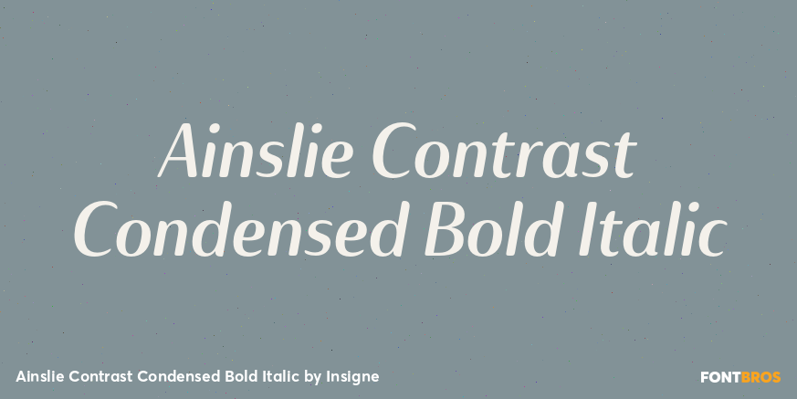 Ainslie Contrast Condensed Bold Italic Font Poster #1