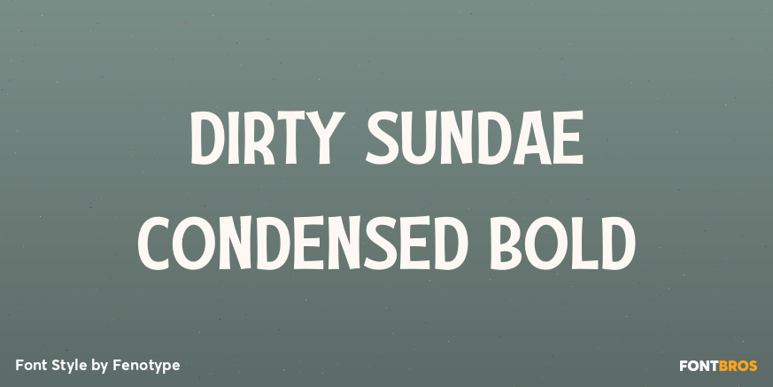 Dirty Sundae Condensed Bold Poster