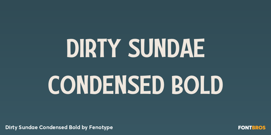 Dirty Sundae Condensed Bold Poster