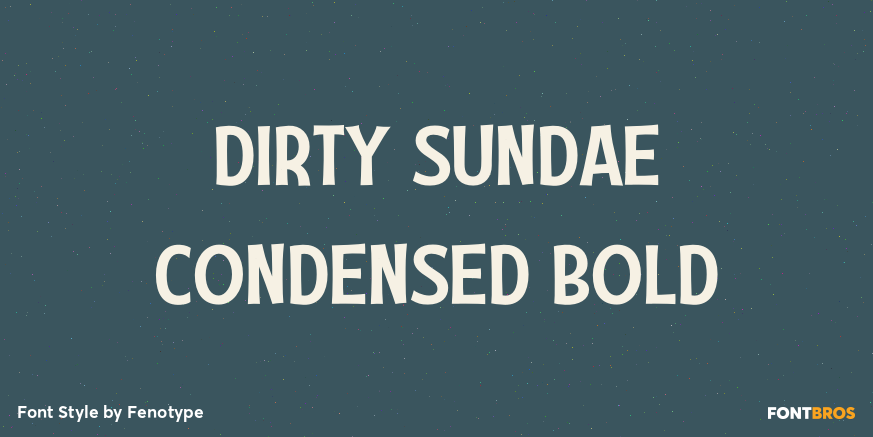 Dirty Sundae Condensed Bold Poster