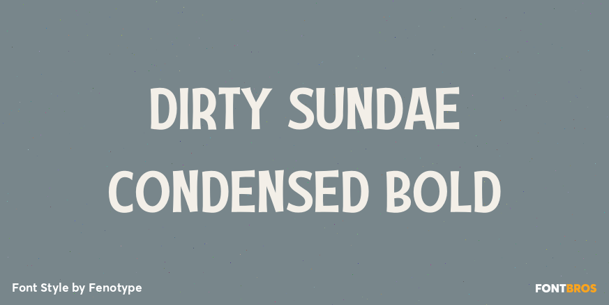 Dirty Sundae Condensed Bold Poster