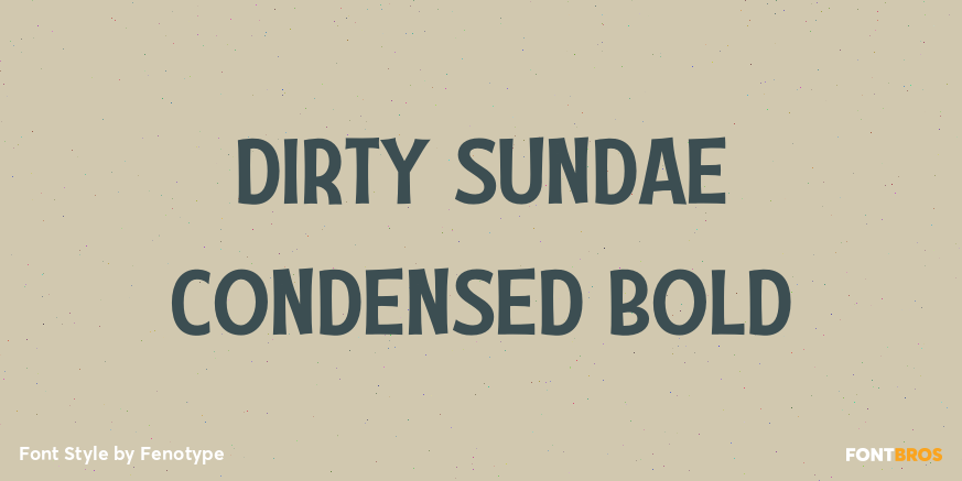Dirty Sundae Condensed Bold Poster