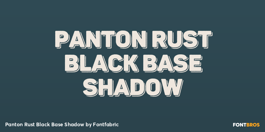 Panton Rust Black Base Shadow Font Poster #1