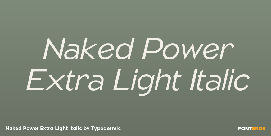 Naked Power Extra Light Italic Font Poster #1