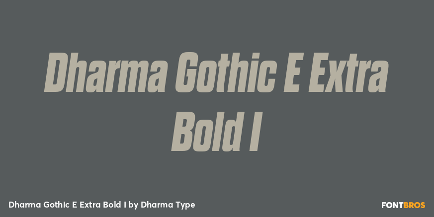 Dharma Gothic E Extra Bold I Font Poster #1