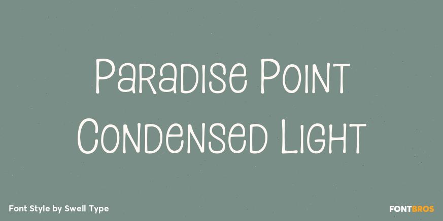 Paradise Point Condensed Light Font Poster #1