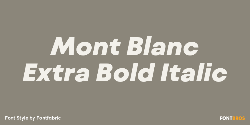 Mont Blanc Extra Bold Italic Font Poster #1