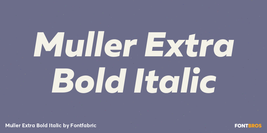 Muller Extra Bold Italic Font Poster #1