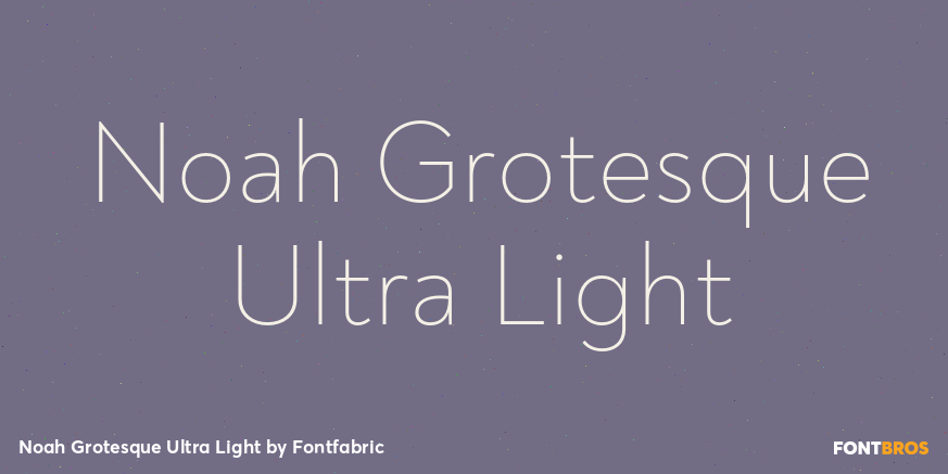 Noah Grotesque Ultra Light Font Poster #1